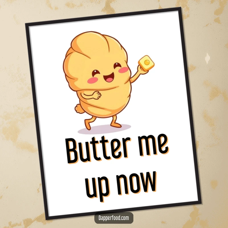 Funny anthropomorphic croissant character doing a joyful jig with a tiny butter pat, presented as funny wall art.