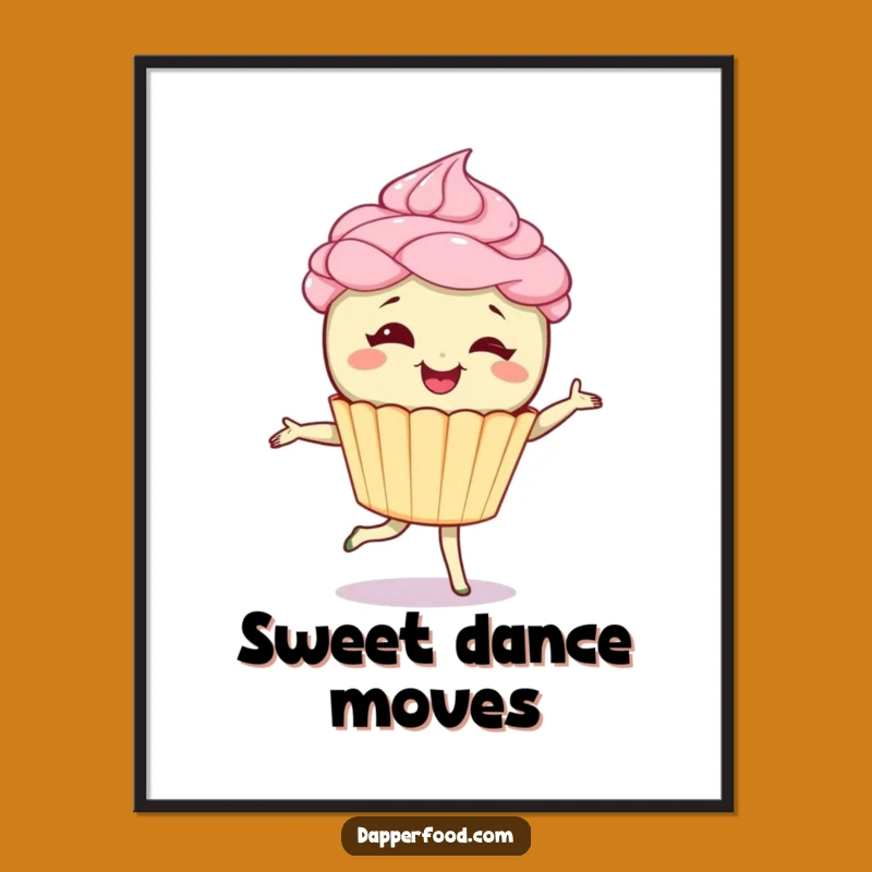 Funny Cupcake Pirouette Poster - Sweet Wall Art & Delightful Gift