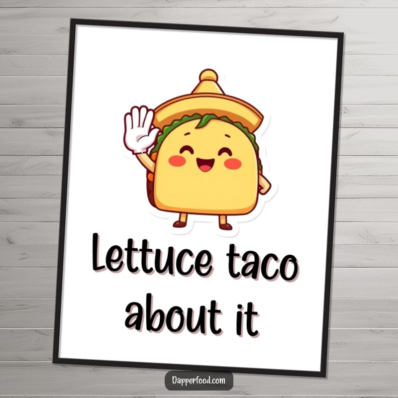 Funny Free Printable Wall Art: A joyful taco character with a tiny sombrero enthusiastically salutes, ready for display.