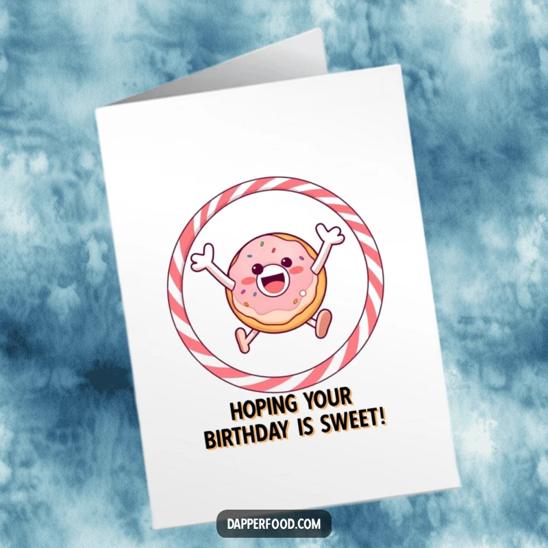 Funny Free Printable Birthday Card: Gleeful donut enthusiastically jumps through a licorice hoop for a birthday.