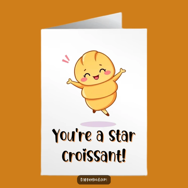 Free Printable Croissant Congrats Card: Witty Ballet Twirl Downloadable Gift