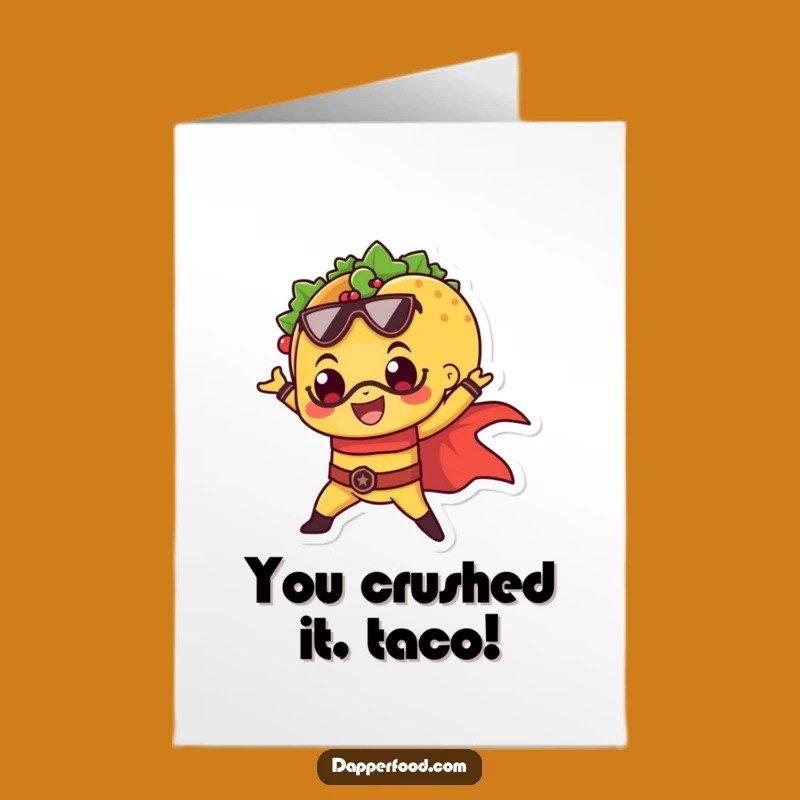 Free Printable Taco Congrats Card: Superhero Pose Victory, Humorous Downloadable Message for Achievers