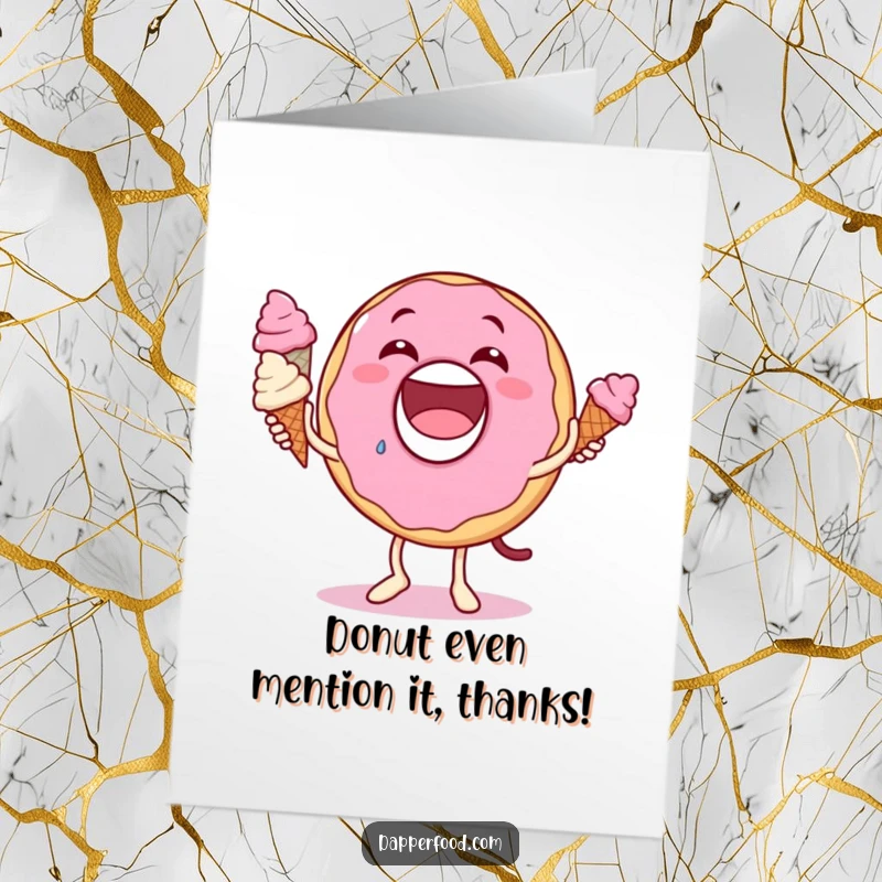 Funny Free Printable Thank You Card: A delighted donut character juggling three ice cream cones, a sweet gesture of thanks.