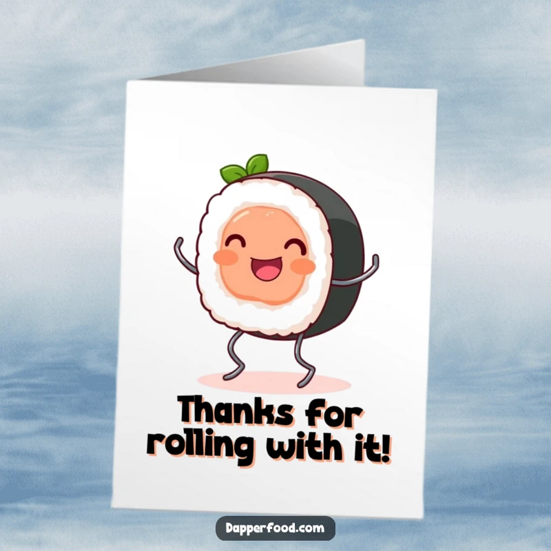 Funny free printable thank you card: a happy sushi roll bounces cheerfully on tiny spring legs, expressing heartfelt thanks.