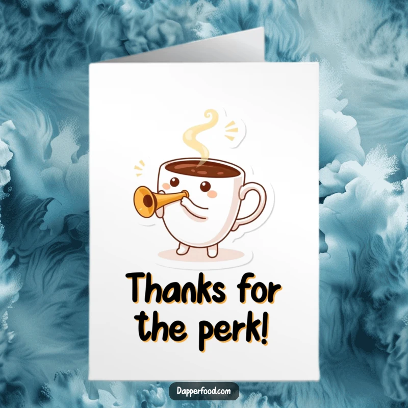 Funny Free Printable Thank You Card of a cheerful coffee cup playing a miniature trumpet with swirling steam.