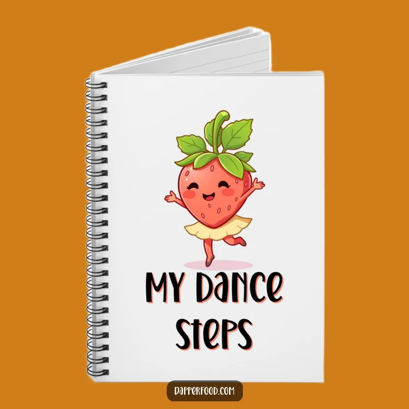 Funny Strawberry Ballet Twirl Notebook: Capture Your Creative Steps