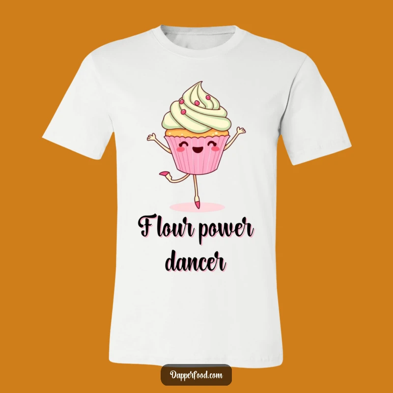 Funny Cupcake Pirouette T-Shirt - Ballet Dessert Apparel, Hilarious Gift