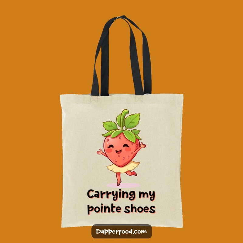 Funny Strawberry Ballet Twirl Tote Bag: Carry Your Dance Essentials